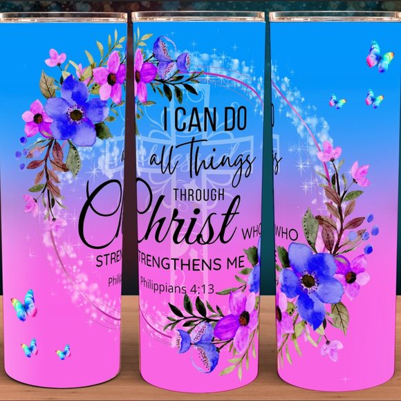 I can do all things through Christ who strengthens Me Tumbler 20oz - Picture 1 of 1